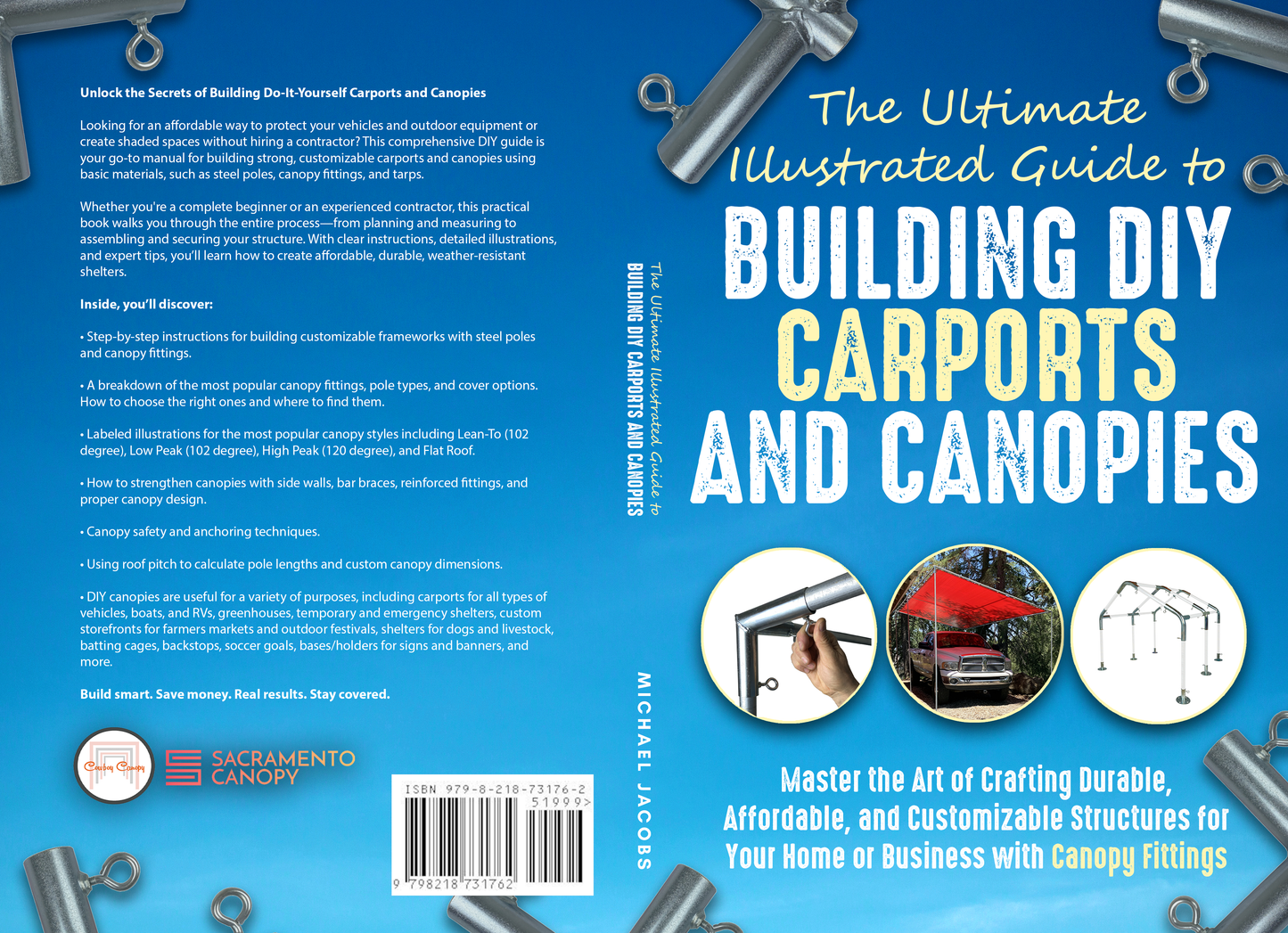 The Ultimate, Illustrated Guide to Building DIY (Do-It-Yourself) Carports and Canopies