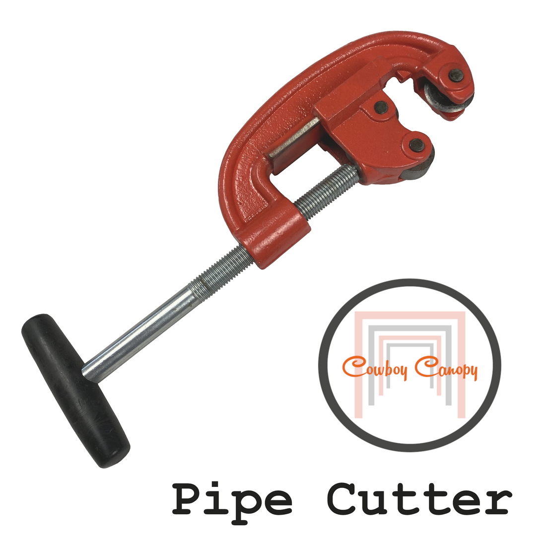 Pipe Cutter – Cowboy Canopy