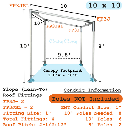 10'x10' Slope Lean-To canopy kit, metal EMT conduit 1" canopy fittings, instructions and dimensions, DIY carport greenhouse temporary shelter cowboy canopy